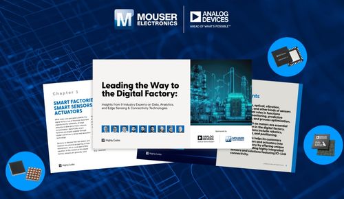 贸泽电子推出全新电子书 深入探讨Analog Devices推动数字工厂的新技术及网络技术服务